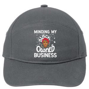 Minding My Black Owned Business Girl Women Gift Entrepreneur 7-Panel Snapback Hat