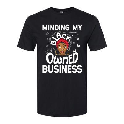 Minding My Black Owned Business Girl Women Gift Entrepreneur Softstyle CVC T-Shirt