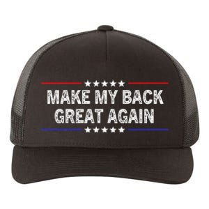 Make My Back Great Again Funny Therapy Injury Recovery Yupoong Adult 5-Panel Trucker Hat