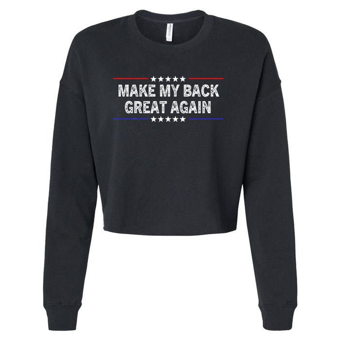 Make My Back Great Again Funny Therapy Injury Recovery Cropped Pullover Crew