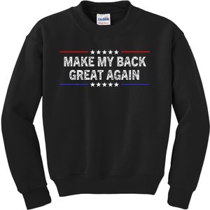 Make My Back Great Again Funny Therapy Injury Recovery Kids Sweatshirt