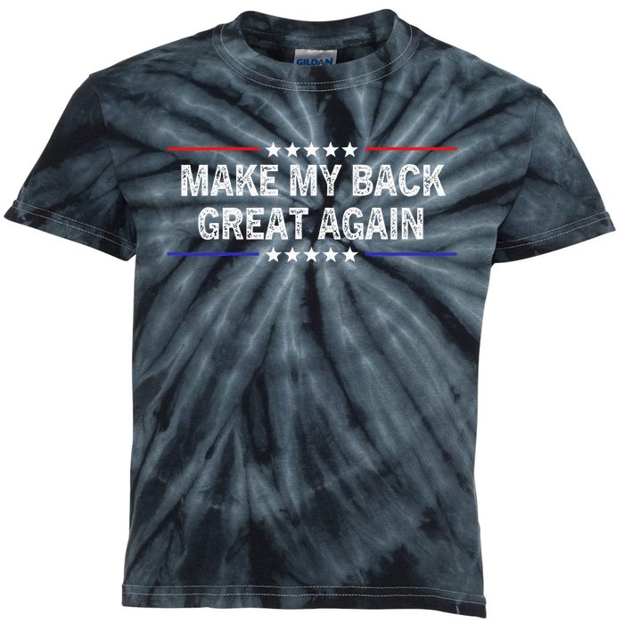 Make My Back Great Again Funny Therapy Injury Recovery Kids Tie-Dye T-Shirt