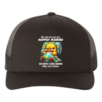 Me & My Bed Are Happily Married We Have 2  Named Pillow  Yupoong Adult 5-Panel Trucker Hat