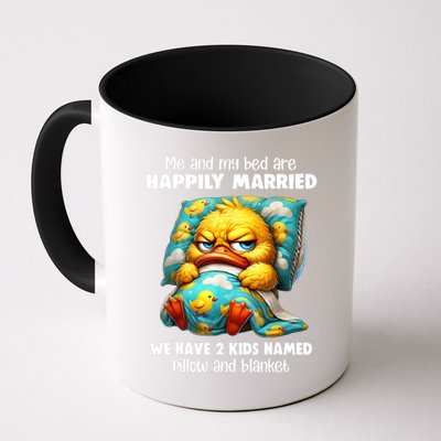 Me & My Bed Are Happily Married We Have 2  Named Pillow  Mug