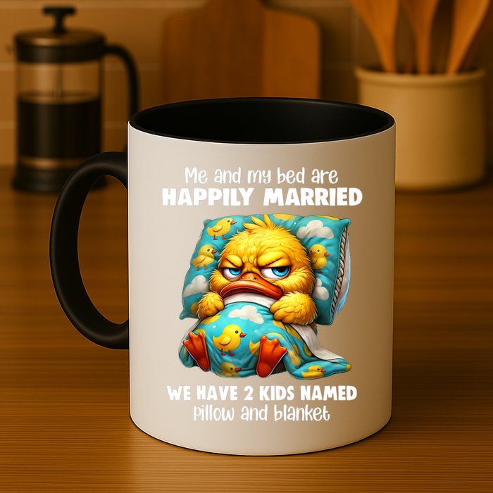 Me & My Bed Are Happily Married We Have 2  Named Pillow  Mug