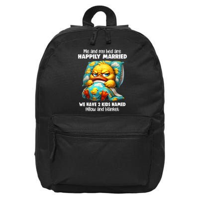 Me & My Bed Are Happily Married We Have 2  Named Pillow  16 in Basic Backpack