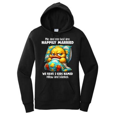 Me & My Bed Are Happily Married We Have 2  Named Pillow  Women's Pullover Hoodie