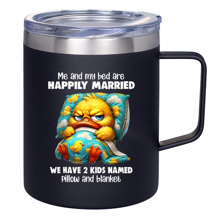 Me & My Bed Are Happily Married We Have 2  Named Pillow  12oz Stainless Steel Coffee Mug