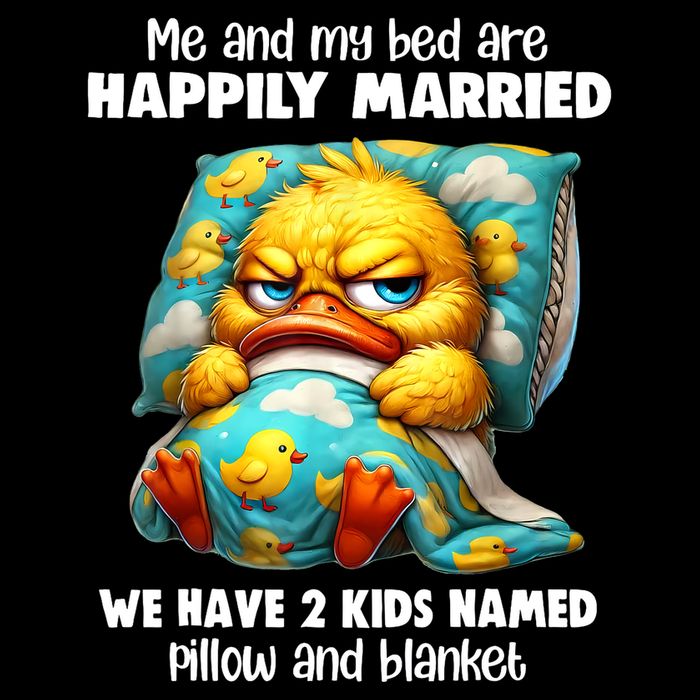 Me & My Bed Are Happily Married We Have 2  Named Pillow  Premium T-Shirt