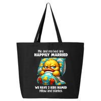 Me & My Bed Are Happily Married We Have 2  Named Pillow  25L Jumbo Tote