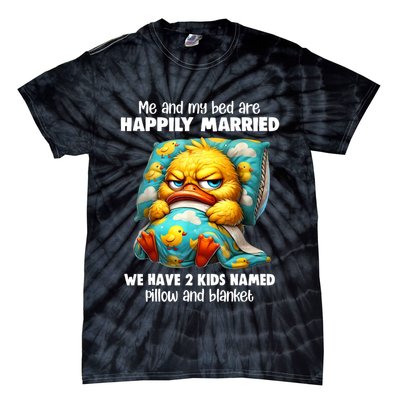 Me & My Bed Are Happily Married We Have 2  Named Pillow  Tie-Dye T-Shirt