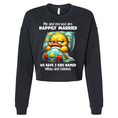 Me & My Bed Are Happily Married We Have 2  Named Pillow  Cropped Pullover Crew