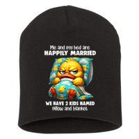 Me & My Bed Are Happily Married We Have 2  Named Pillow  Short Acrylic Beanie