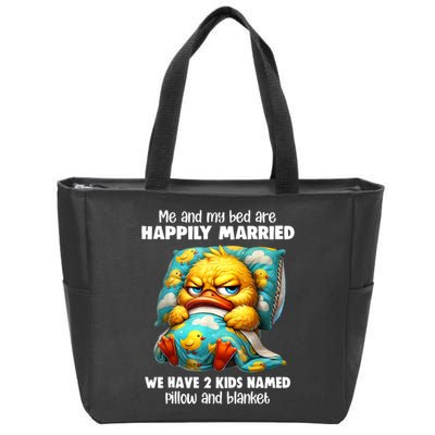 Me & My Bed Are Happily Married We Have 2  Named Pillow  Zip Tote Bag