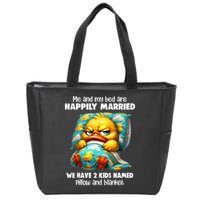 Me & My Bed Are Happily Married We Have 2  Named Pillow  Zip Tote Bag