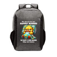 Me & My Bed Are Happily Married We Have 2  Named Pillow  Vector Backpack