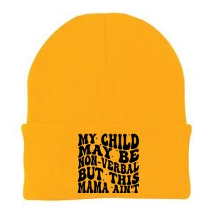 My May Be Nonverbal But This Mama AinT Gift Knit Cap Winter Beanie