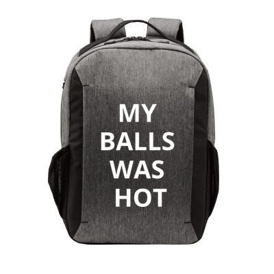 Mmauncensored My Balls Was Hot Vector Backpack