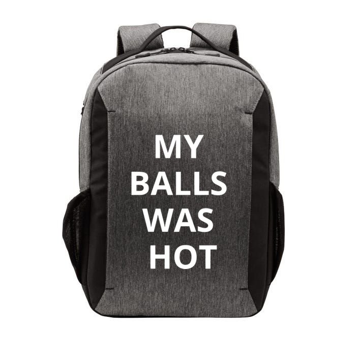 Mmauncensored My Balls Was Hot Vector Backpack