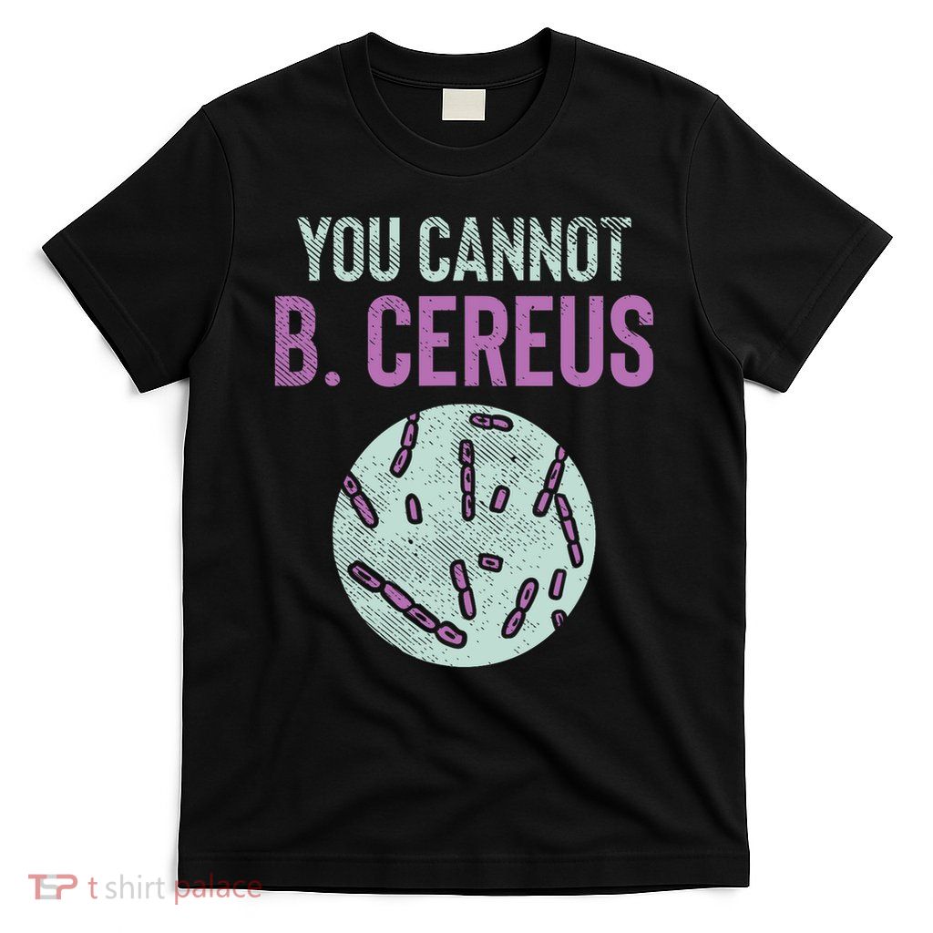 Microbiology, Microbiologist, Biology Teacher, Labtech T-Shirt