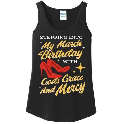 My March Birthday Gods Grace And Mercy Birthday Ladies Essential Tank