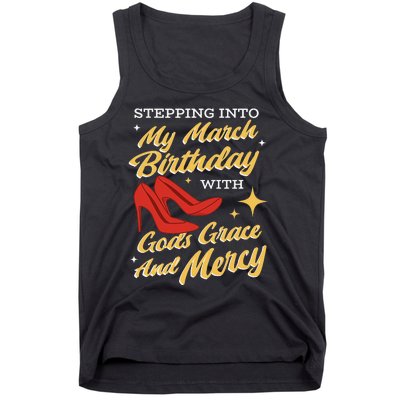 My March Birthday Gods Grace And Mercy Birthday Tank Top