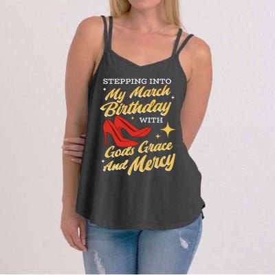 My March Birthday Gods Grace And Mercy Birthday Women's Strappy Tank