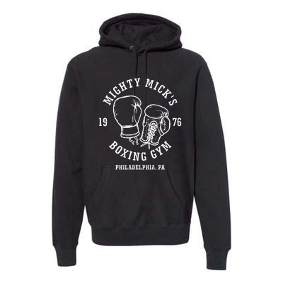 Mighty Mick's Boxing Gym 1976 Premium Hoodie