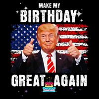 Make My Birthday Great Again Trump Fan Birthday Bucket Hat