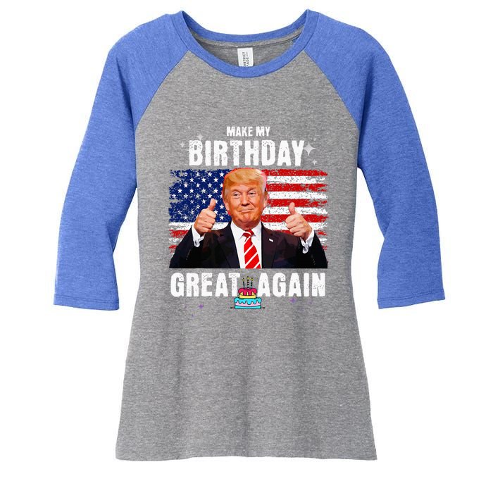 Make My Birthday Great Again Trump Fan Birthday Women's Tri-Blend 3/4-Sleeve Raglan Shirt