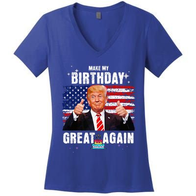 Make My Birthday Great Again Trump Fan Birthday Women's V-Neck T-Shirt