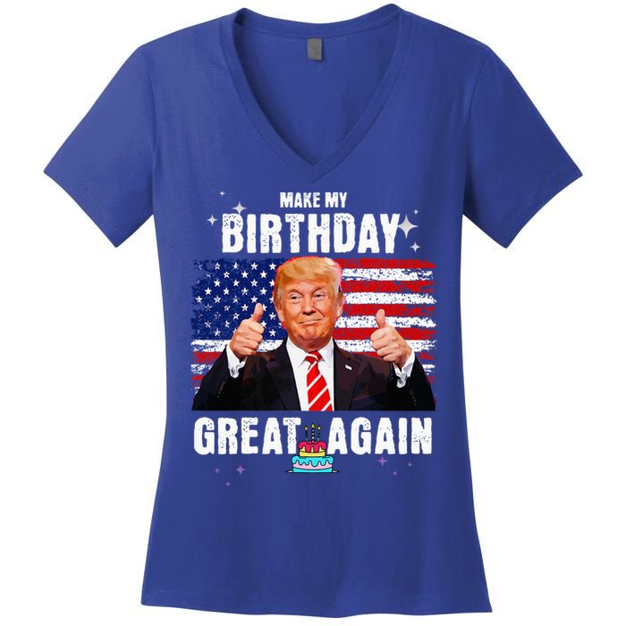 Make My Birthday Great Again Trump Fan Birthday Women's V-Neck T-Shirt