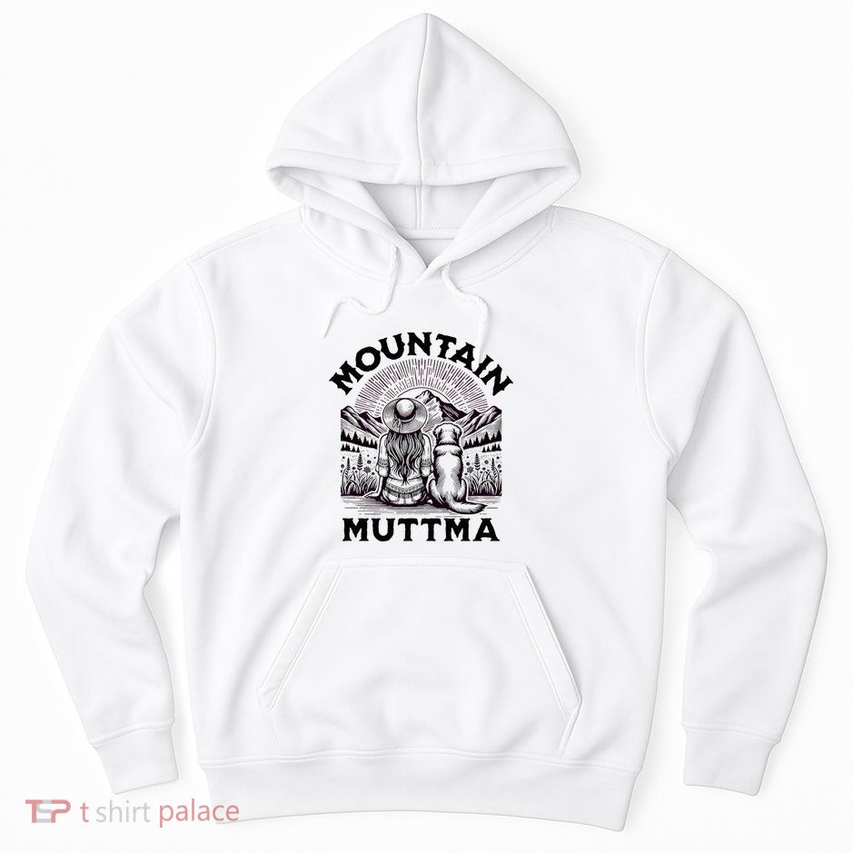 Mountain Muttma Boho Trail Dog Outdoor Adventure Pet Mom Hoodie