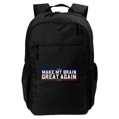 Make My Brain Great Again Funny Brain Tumor Surgery Recovery Daily Commute Backpack