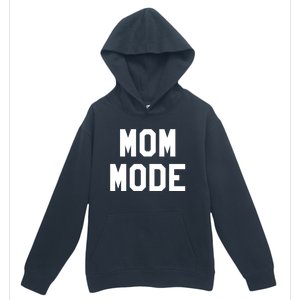 Mom Mode Cool Gift For Badass Mama Wife Mom Boss Blessed Momma Cool Gift Urban Pullover Hoodie