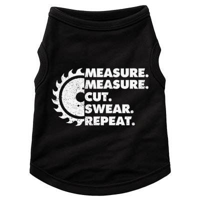 Measure Measure Cut Swear Repeat For Carpenter & Woodworker Doggie Tank