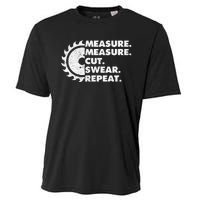 Measure Measure Cut Swear Repeat For Carpenter & Woodworker Cooling Performance Crew T-Shirt