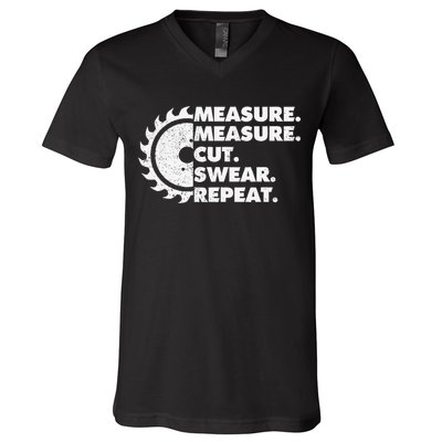 Measure Measure Cut Swear Repeat For Carpenter & Woodworker V-Neck T-Shirt
