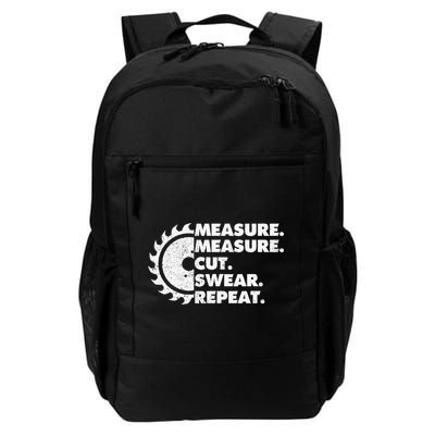 Measure Measure Cut Swear Repeat For Carpenter & Woodworker Daily Commute Backpack