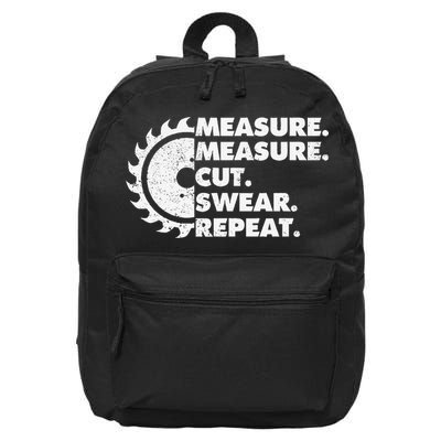 Measure Measure Cut Swear Repeat For Carpenter & Woodworker 16 in Basic Backpack