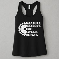 Measure Measure Cut Swear Repeat For Carpenter & Woodworker Womens Tank Top