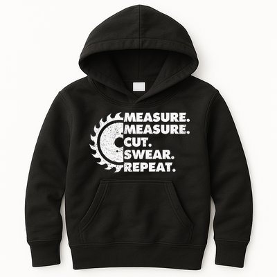Measure Measure Cut Swear Repeat For Carpenter & Woodworker Kids Hoodie