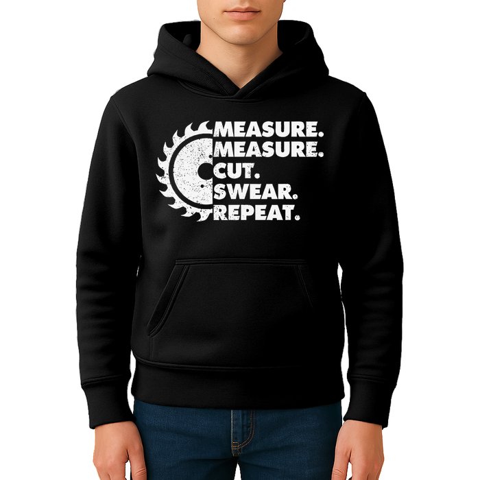 Measure Measure Cut Swear Repeat For Carpenter & Woodworker Kids Hoodie