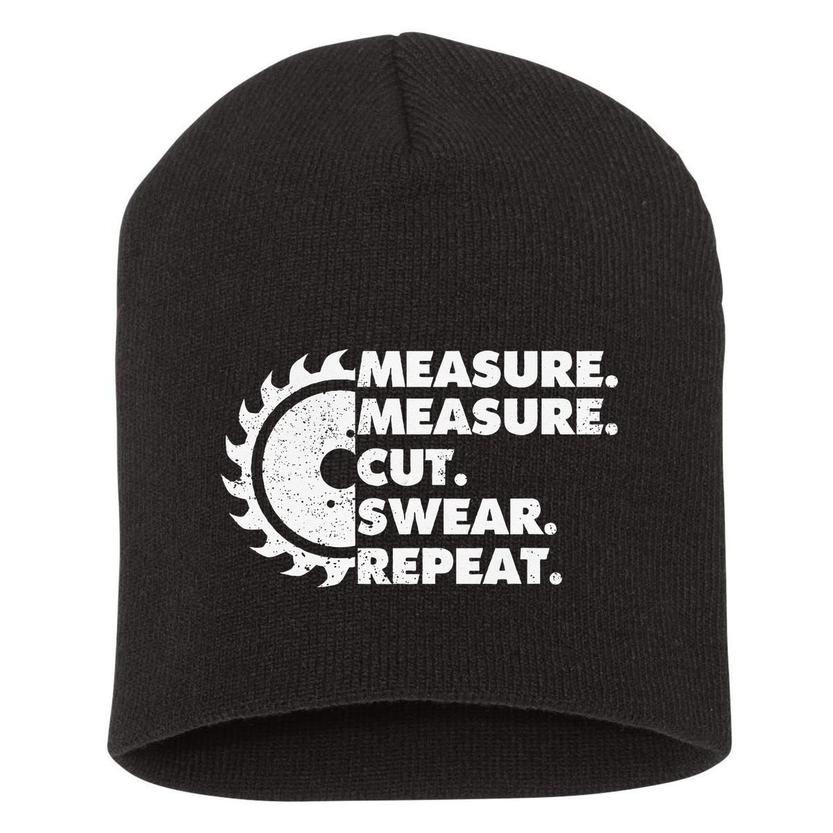 Measure Measure Cut Swear Repeat For Carpenter & Woodworker Short Acrylic Beanie