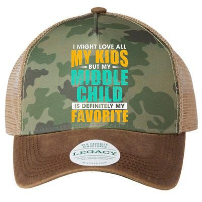 My Middle Child Is My Favorite Funny Parent Favorite Legacy Tie Dye Trucker Hat