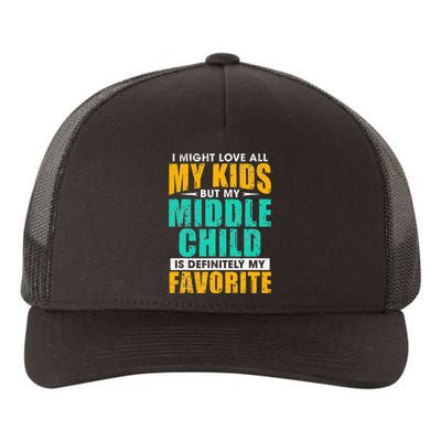 My Middle Child Is My Favorite Funny Parent Favorite Yupoong Adult 5-Panel Trucker Hat