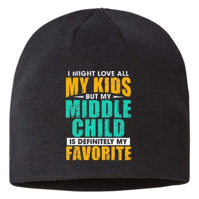 My Middle Child Is My Favorite Funny Parent Favorite Sustainable Beanie