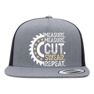 Measure Measure Cut Repeat Handyman Woodworker Father Day Flat Bill Trucker Hat