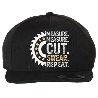 Measure Measure Cut Repeat Handyman Woodworker Father Day Wool Snapback Cap