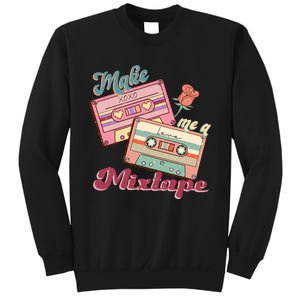 Make Mixtape Cassettes Retro Valentine's Day Gift Tall Sweatshirt